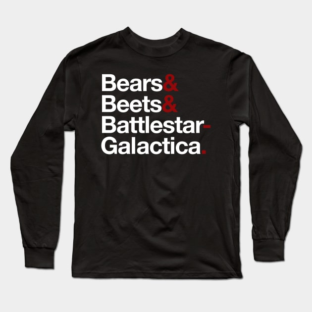 Bears & Beets & Battlestar Galactica Long Sleeve T-Shirt by HumeCreative